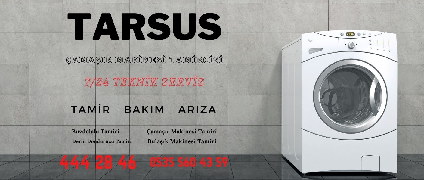 Tarsus Çamaşır Makinesi Tamircisi