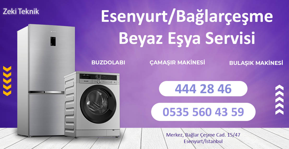 Esenyurt Bağlarçeşme beyaz eşya tamiratı